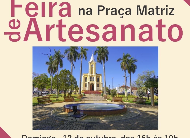 Domingo é dia de Feira de Artesanato na Praça Matriz
