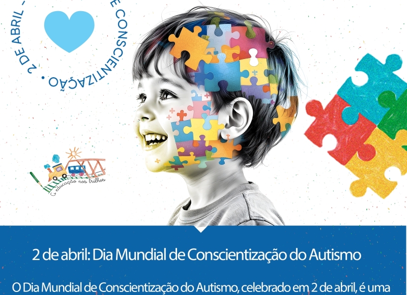 2 de abril: Dia Mundial de Conscientização do Autismo