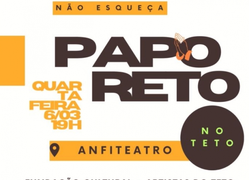 Não esqueça: Papo Reto no Teto