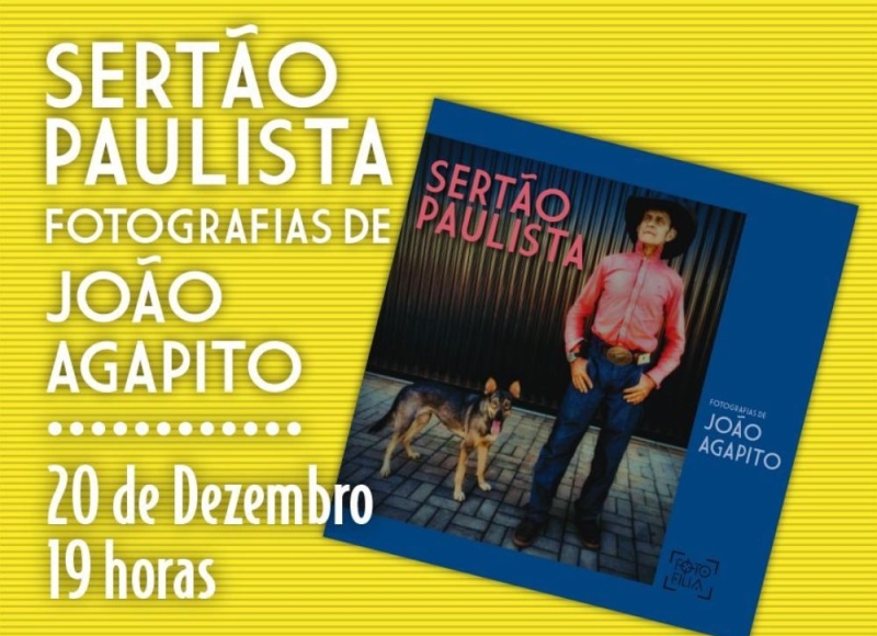 Convite: Lançamento do Livro: Sertão Paulista - Fotografias de João Agapito