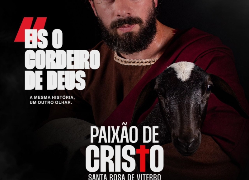FÉ, ARTE E PROFECIA MARCAM A ENCENAÇÃO DA PAIXÃO DE CRISTO 2026 EM SANTA ROSA DE VITERBO