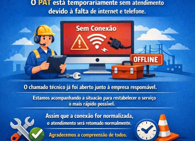 O PAT está temporariamente sem atendimento devido à falta de internet.